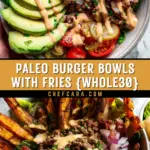Paleo Burger Bowls with Fries {Whole30} 33 Pinterest Hidden Image