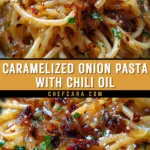 Caramelized Onion Pasta with Chili Oil 20 Pinterest Hidden Image